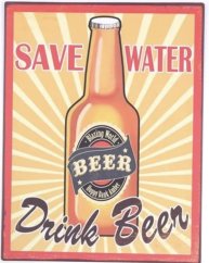 Plechová cedule Save water - Drink beer