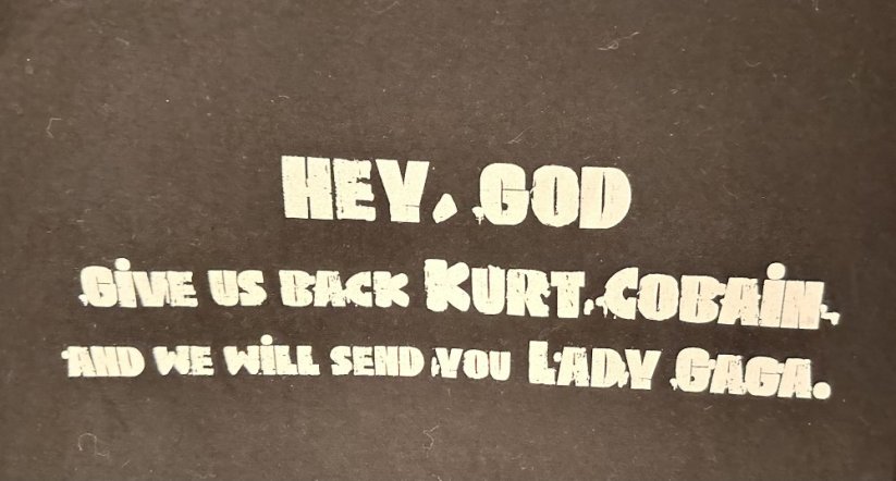 Dánské tričko s potiskem Hey, God WE us back Kurt Cobain - Barva: černá, Velikost: L