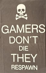 Pánské tričko s potiskem Gamers Don't Die They Respawn