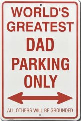 Plechová cedule World's greatest dad parking only