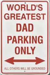Plechová cedule World's greatest dad parking only