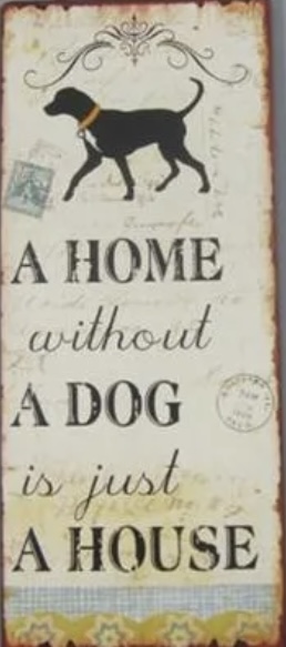 Plechová retro cedule s řetízkem A home without a Dog is just a house