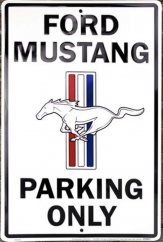 Plechová cedule Ford Mustang Parking only