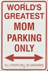 Plechová cedule World's greatest mom parking only