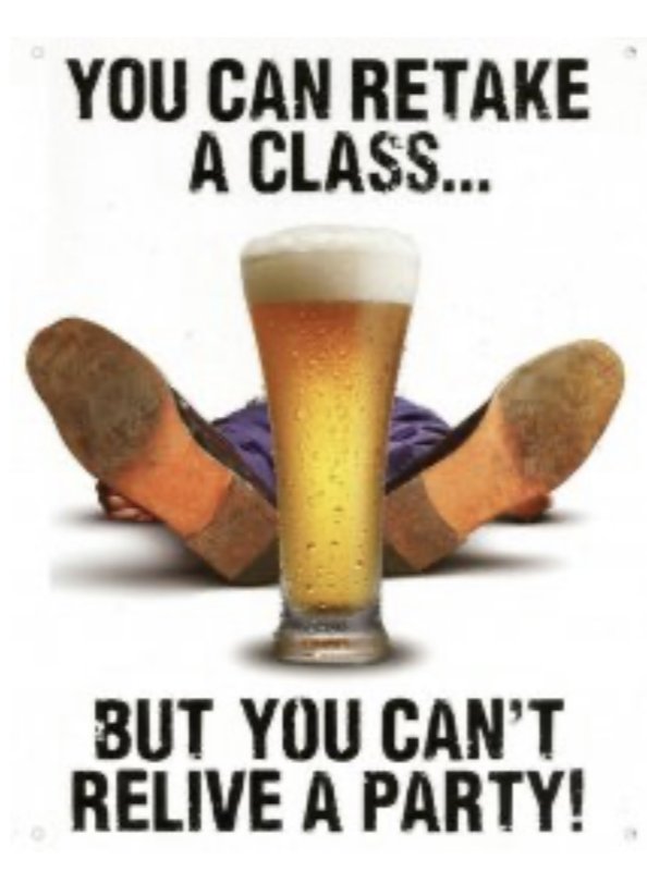 Plechová cedule  You can retake a class but you can't relive a party!