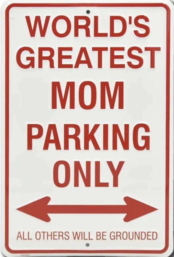 Plechová cedule World's greatest mom parking only