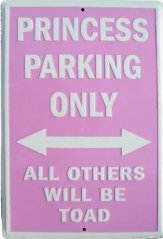 Plechová cedule auto Princess parking only all others will be toad